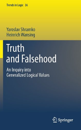 Truth and Falsehood: An Inquiry into Generalized Logical Values [Paperback]