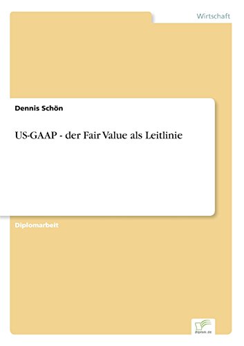 Us-Gaap - der Fair Value Als Leitlinie [Paperback]