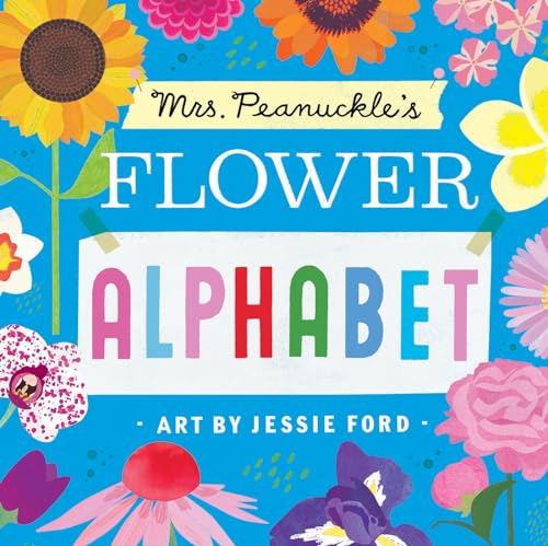 Mrs. Peanuckle's Flower Alphabet [Board book]