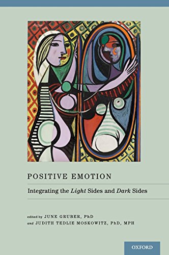 Positive Emotion Integrating the Light Sides and Dark Sides [Hardcover]