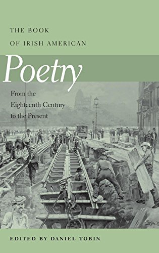 The Book of Irish American Poetry From the Eighteenth Century to the Present [Hardcover]