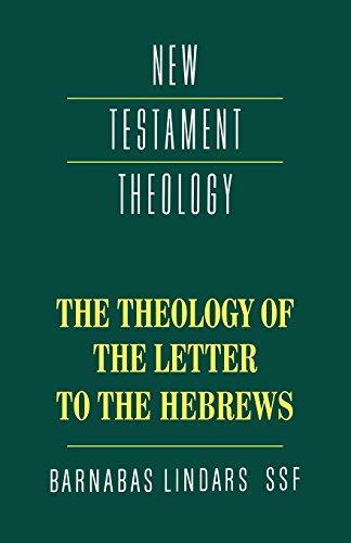 The Theology of the Letter to the Hebres [Paperback]