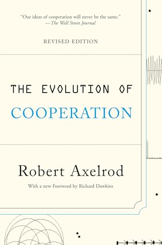 The Evolution of Cooperation: Revised Edition [Paperback]