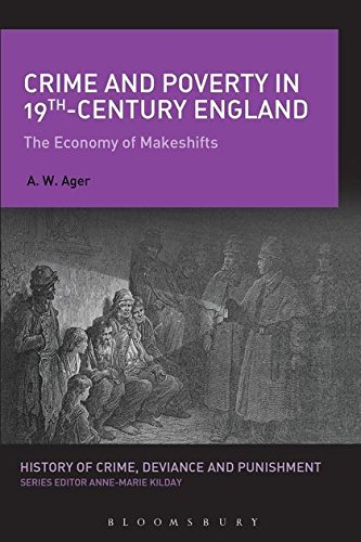 Crime and Poverty in 19th-Century England The Economy of Makeshifts [Paperback]