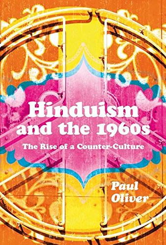 Hinduism and the 1960s The Rise of a Counter-culture [Paperback]