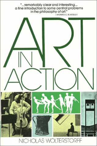 Art In Action Tards A Christian Aesthetic [Paperback]