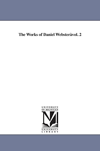 Works of Daniel Webstera [Unknon]