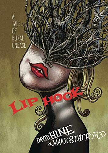 Lip Hook: A Tale of Rural Unease [Hardcover]