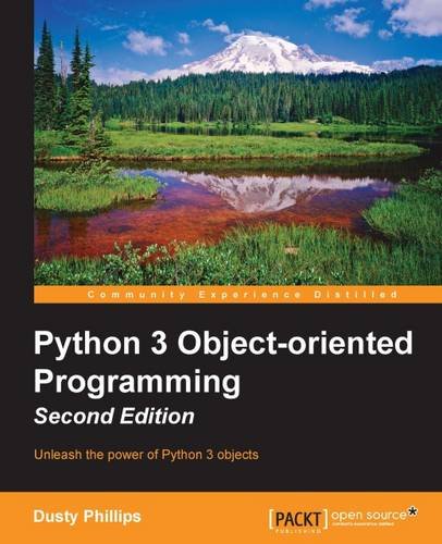 Python 3 Object-Oriented Programming - Second Edition [Paperback]