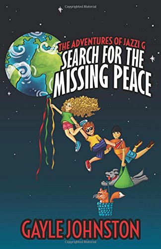 The Adventures of Jazzi G Search for the Missing Peace [Hardcover]