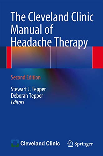 The Cleveland Clinic Manual of Headache Therapy: Second Edition [Paperback]