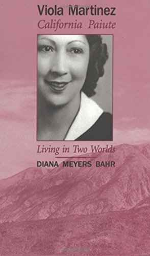 Viola Martinez, California Paiute Living In To Worlds [Paperback]