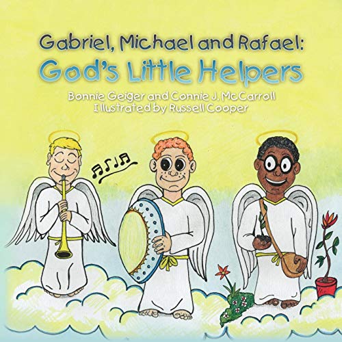 Gabriel, Michael And Rafael God's Little Helpers [Paperback]