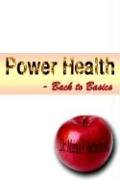 Poer Health - Back To Basics [Hardcover]