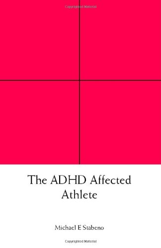 The Adhd Affected Athlete [Paperback]