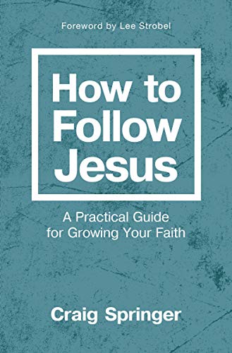 How to Follow Jesus: A Practical Guide for Gr