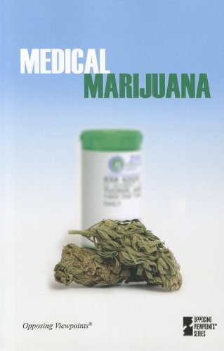 Medical Marijuana (opposing Viepoints) [Paperback]