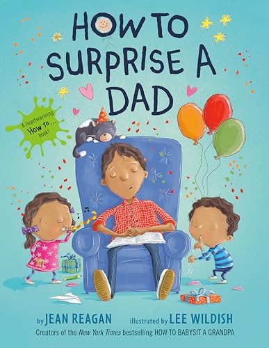 How to Surprise a Dad: A Book for Dads and Kids [Paperback]