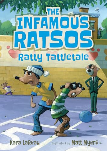 The Infamous Ratsos: Ratty Tattletale [Hardcover]