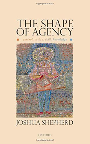 The Shape of Agency: Control, Action, Skill,