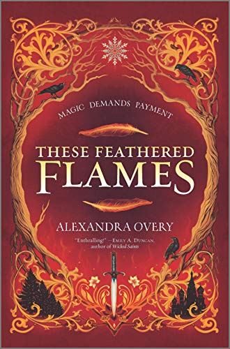 These Feathered Flames [Hardcover]