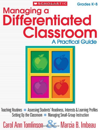 Managing a Differentiated Classroom: A Practi