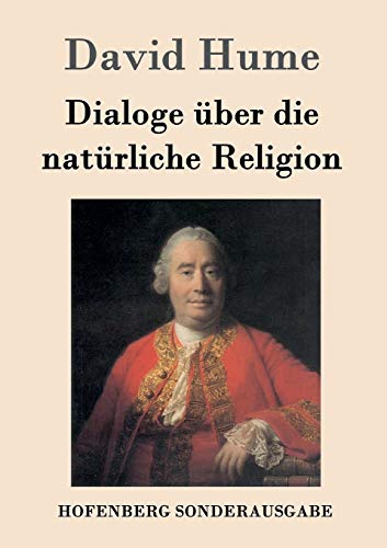 Dialoge Uber Die Naturliche Religion (german Edition) [Paperback]