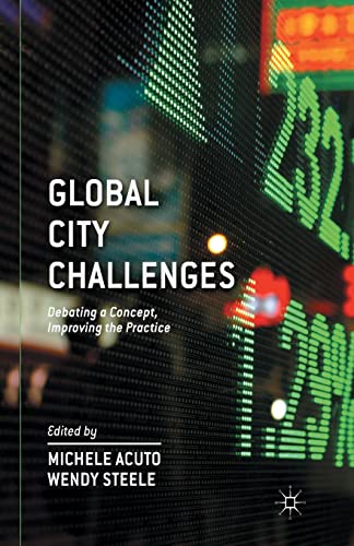 Global City Challenges: Debating a Concept, Improving the Practice [Paperback]