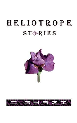 Heliotrope Stories [Paperback]