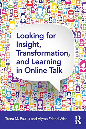 Looking for Insight, Transformation, and Learning in Online Talk [Paperback]