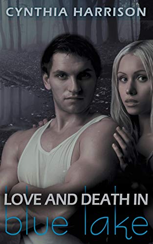 Love and Death in Blue Lake [Paperback]