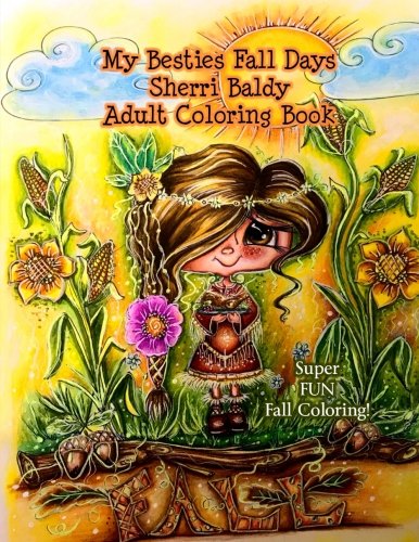 My Besties Fall Days Sherri Baldy Adult Coloring Book [Paperback]