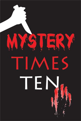 Mystery Times Ten  The Best YA Mystery Short Stories 2011 [Paperback]