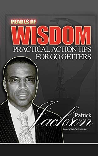 Pearls of Wisdom  Practical Action Tips for Go Getters [Paperback]