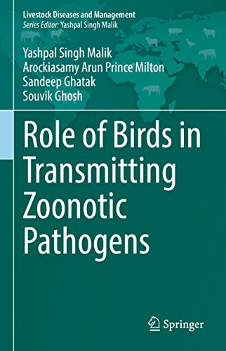 Role of Birds in Transmitting Zoonotic Pathogens [Hardcover]