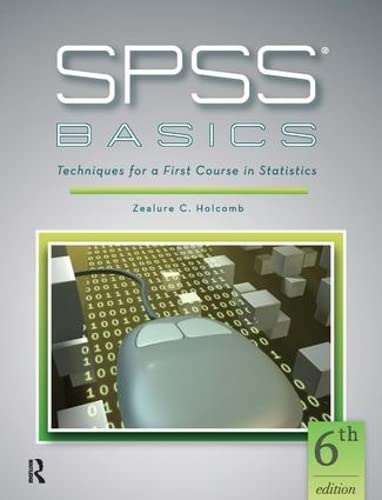 SPSS Basics Techniques for a First Course in Statistics [Paperback]