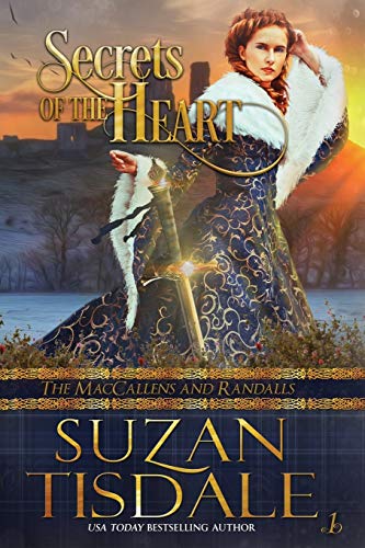 Secrets of the Heart  Book One of the MacCallens and Randalls Series [Paperback]