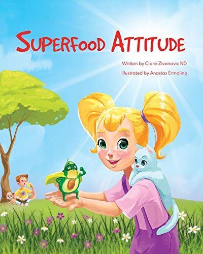 Superfood Attitude  Nutrition Book for Kids 2-7 Years [Unknon]