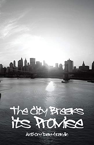 The City Breaks Its Promise [Paperback]