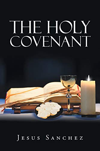 The Holy Covenant [Paperback]