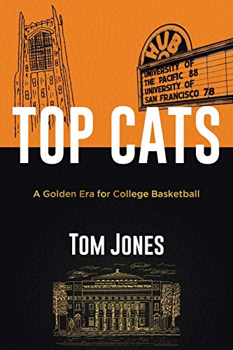 Top Cats  A Golden Era for College Basketball [Paperback]