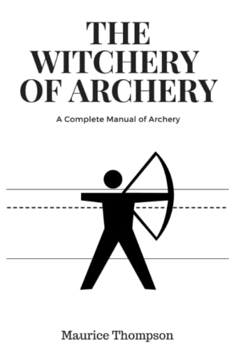 Witchery of Archery [Paperback]