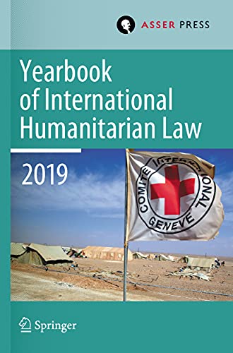 Yearbook of International Humanitarian Law, Volume 22 (2019) [Paperback]