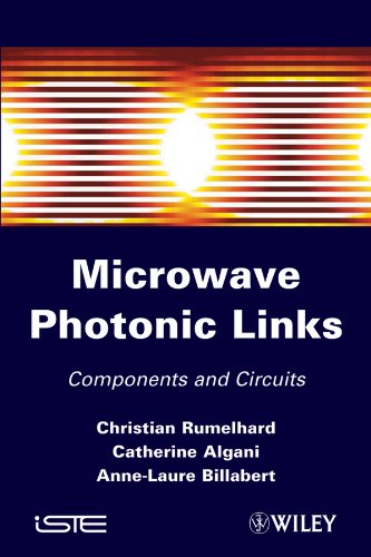 Microwaves Photonic Links: Components and Circuits [Hardcover]