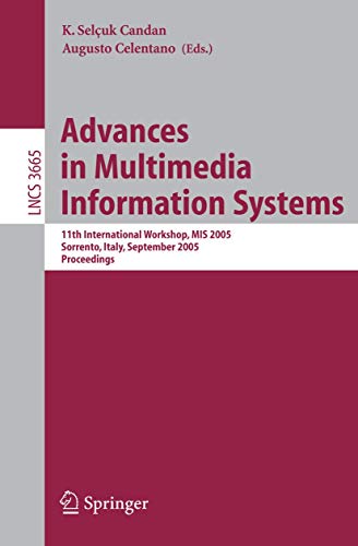 Advances in Multimedia Information Systems 11th International Workshop, MIS 200 [Paperback]