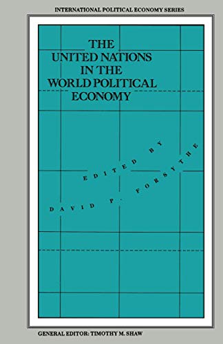 The United Nations in the World Political Economy: Essays in Honour of Leon Gord [Paperback]