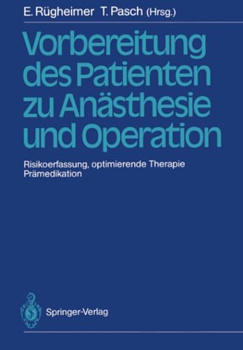 Vorbereitung des Patienten zu Ansthesie und Operation: Risikoerfassung, optimie [Paperback]