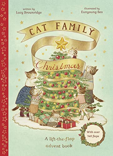 Cat Family Christmas: A lift-the-flap advent book - With over 140 flaps [Hardcover]