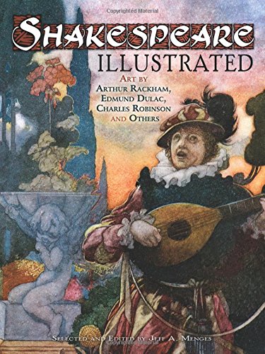 Shakespeare Illustrated  Art by Arthur Rackham, Edmund Dulac, Charles Robinson  [Paperback]