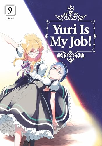 Yuri Is My Job! 9 [Paperback]